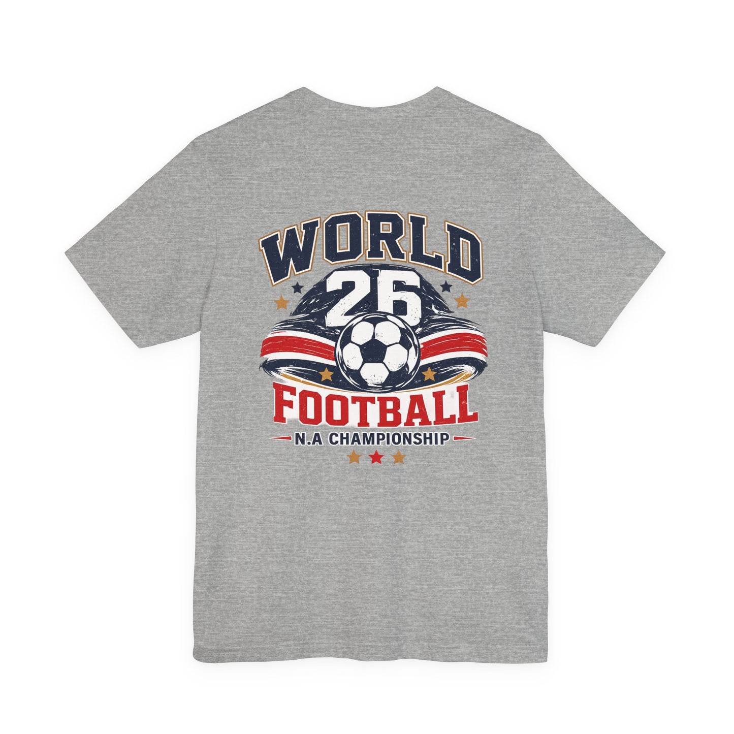 World 26 Football T-Shirt — Soccer Championship Graphic Tee